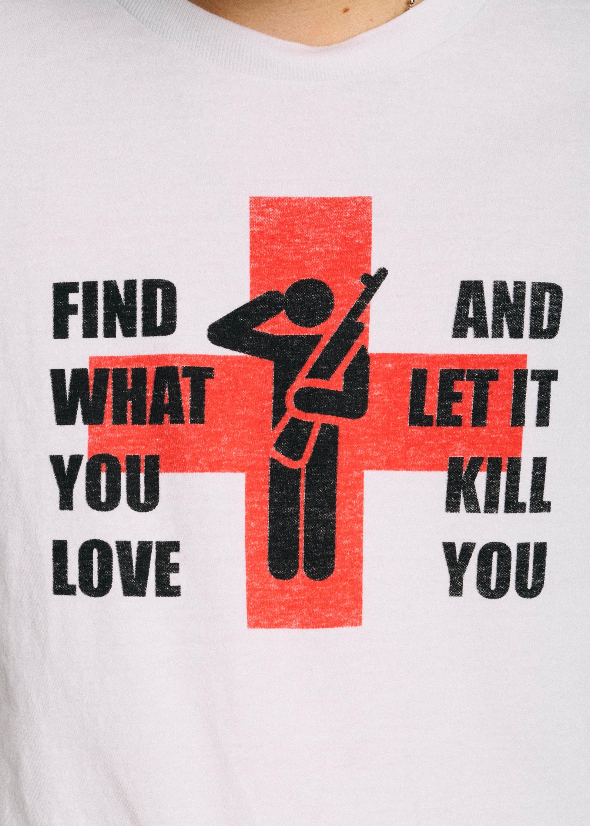 Find What You Love White Tee